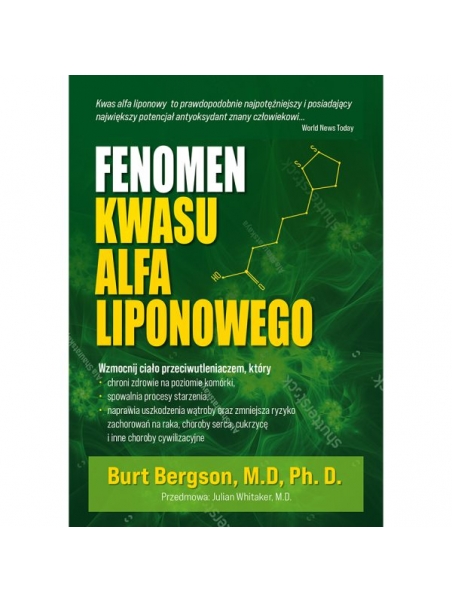 Fenomen kwasu alfa liponowego Dr Burt Berkson